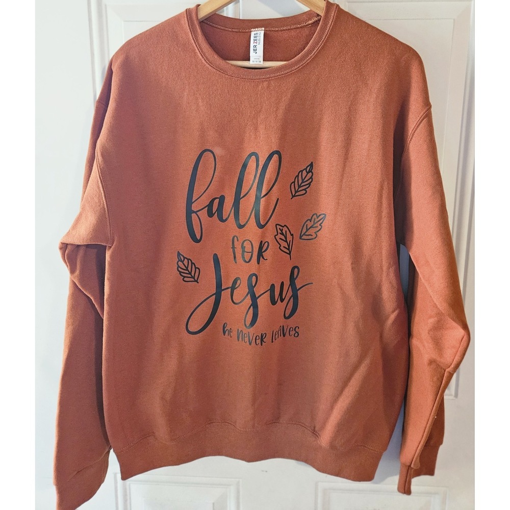 Jerzees "Fall for Jesus He Never Leaves" Sweatshirt Medium Rust Orange Christian
